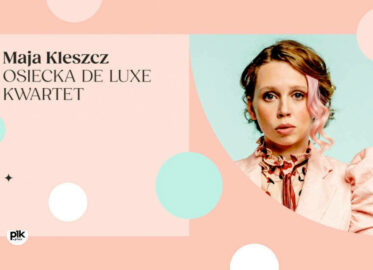 Maja Kleszcz | koncert