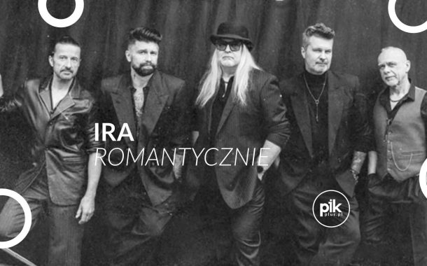 IRA - Romantycznie | koncert w Gdańsku - Bilety