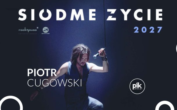 Piotr Cugowski | koncert w Gdańsku - Bilety