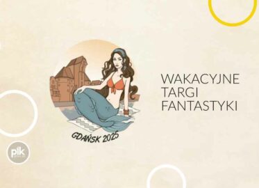 Targi Fantastyki w Gdańsku