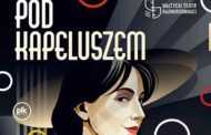 Pod kapeluszem | spektakl