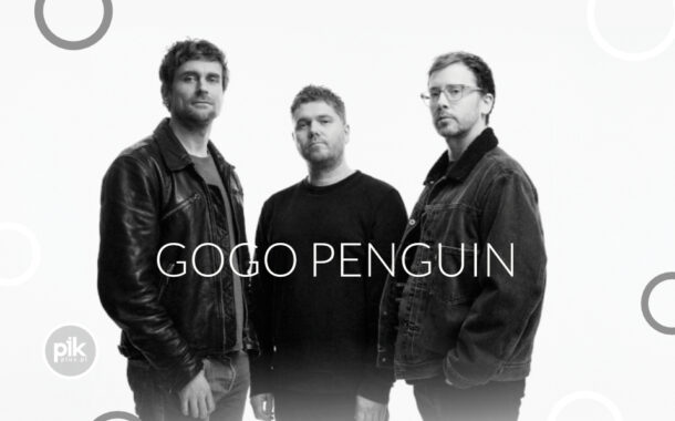 GoGo Penguin | koncert