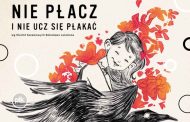 Nie płacz i nie ucz się płakać | spektakl