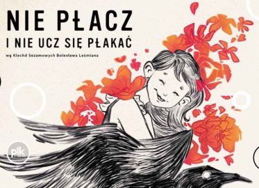 Nie płacz i nie ucz się płakać | spektakl