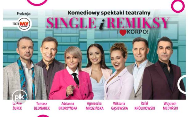 Single i Remiksy. I love korpo! | spektakl
