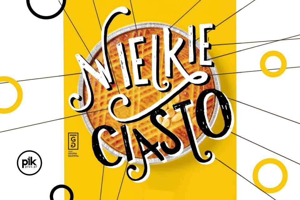 Wielkie Ciasto | spektakl