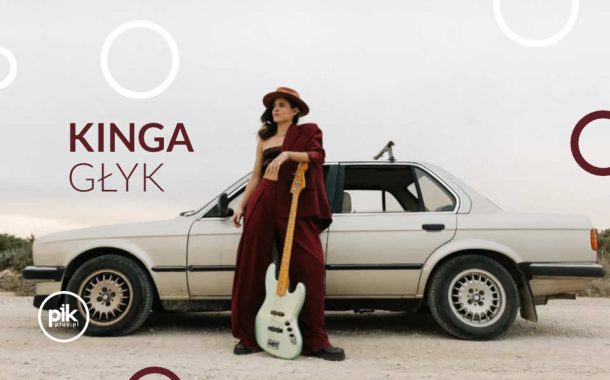 Kinga Głyk | koncert w Gdańsku - Bilety