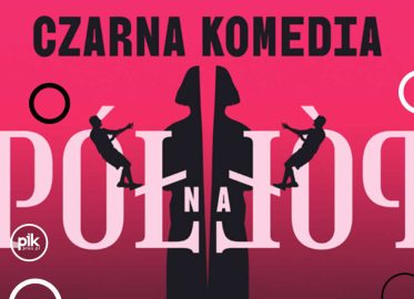 Pół na Pół | spektakl