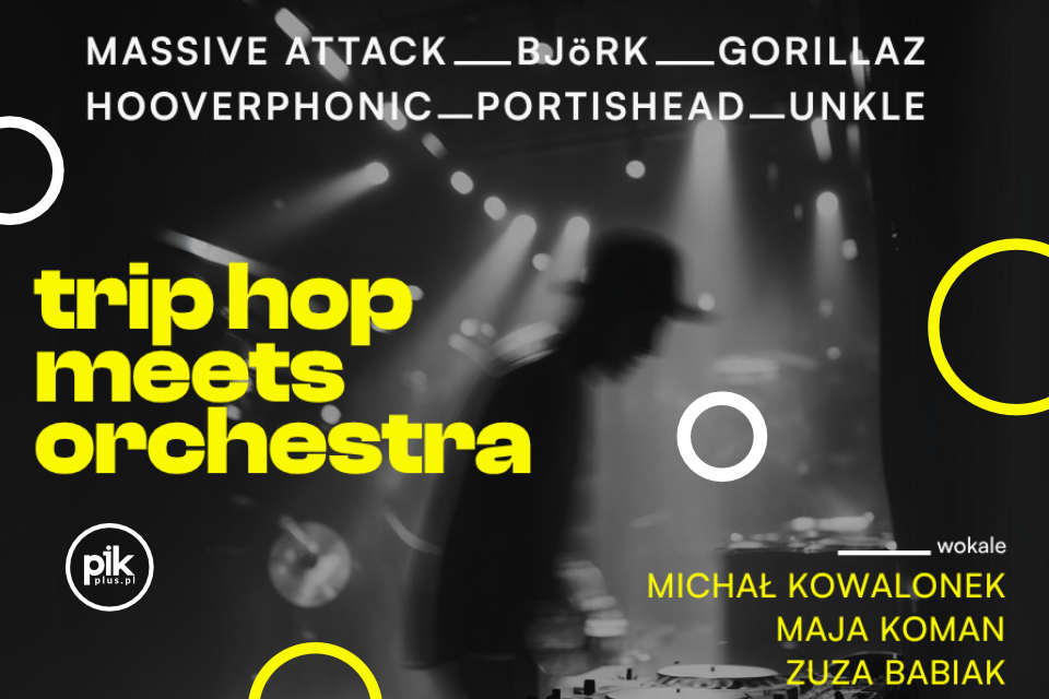 Trip Hop meets Orchestra | koncert w Gdańsku - Bilety