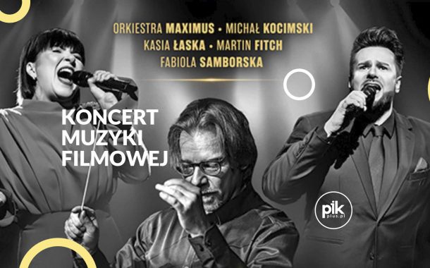 Koncert Muzyki Filmowej w Gdańsku - Bilety