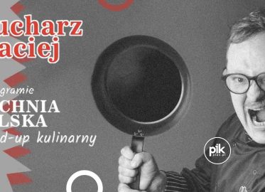 Kucharz Maciej | stand-up w Gdańsku - Bilety