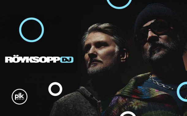 Röyksopp DJ Set | koncert w Gdańsku - Bilety