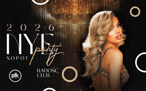 Sylwester w Radość Club Sopot | Sylwester 2025/2026 w Trójmieście