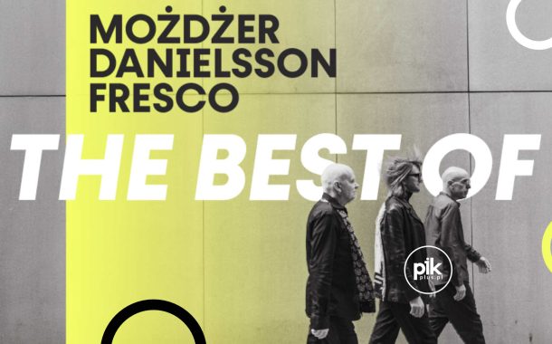 Trio Możdżer / Danielsson / Fresco - The best of | koncert w Gdańsku - Bilety