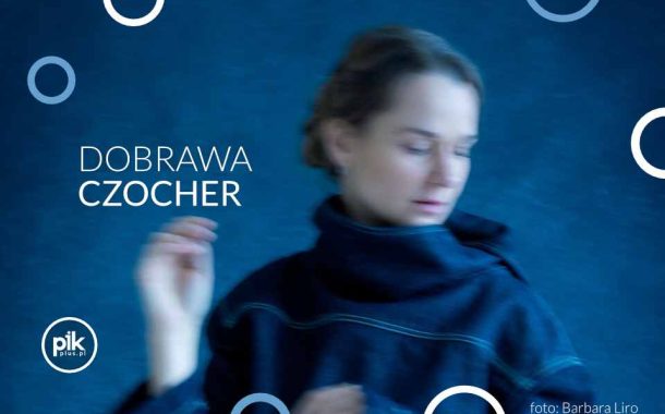 Dobrawa Czocher | koncert w Gdańsku – Bilety