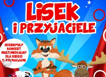 Śpiewające Brzdące: Lisek i Przyjaciele | koncert w Gdańsku - Bilety
