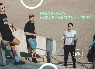 Dwa Sławy x Gruby Mielzky x Pers | koncert w Gdańsku - Bilety