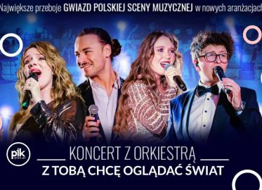 Z Tobą chcę oglądać świat | koncert w Gdańsku – Bilety