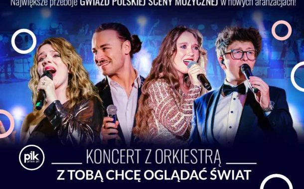 Z Tobą chcę oglądać świat | koncert w Gdańsku – Bilety