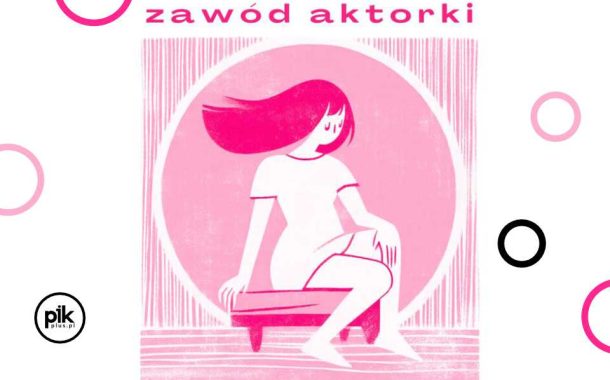 Zawód aktorki | spektakl w Gdańsku - Bilety