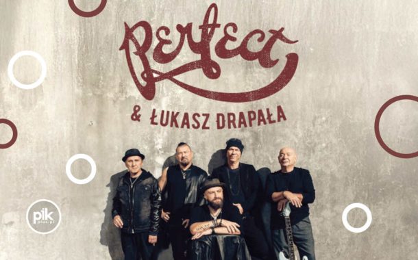 Perfect & Łukasz Drapała | koncert w Gdyni - Bilety