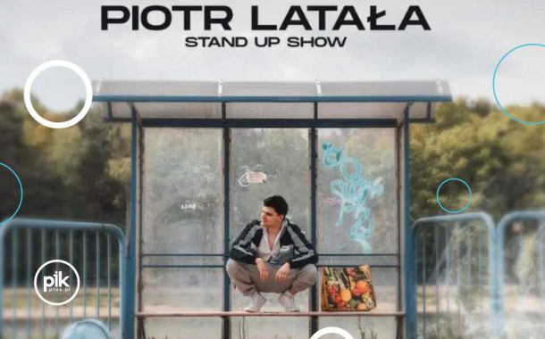 Piotr Latała | stand-up w Sopocie - Bilety