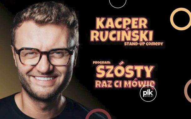 Kacper Ruciński | stand-up w Gdańsku - Bilety