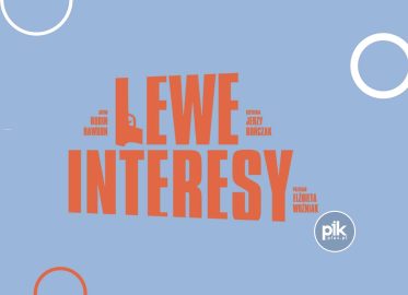Lewe Interesy | spektakl w Gdańsku – Bilety