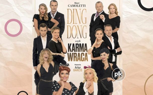Ding Dong, czyli Karma Wraca | spektakl w Gdańsku - Bilety