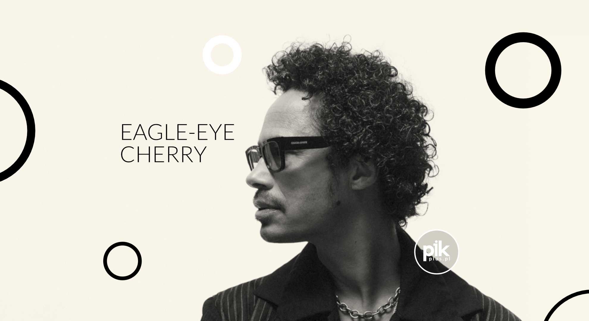 Eagle-Eye Cherry | koncert w Gdańsku - Bilety