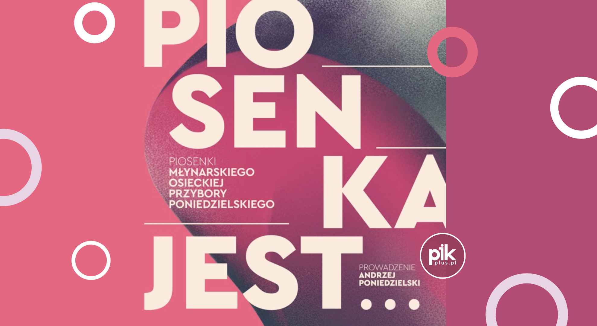 Piosenka jest.. | koncert w Gdańsku - Bilety